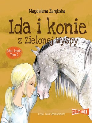 cover image of Ida i konie. Tom 2. Ida i konie z Zielonej Wyspy